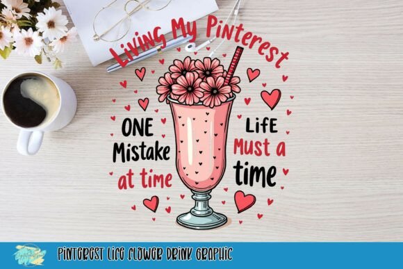 Embrace Whimsy: The Pinterest Life Flower Drink Graphic