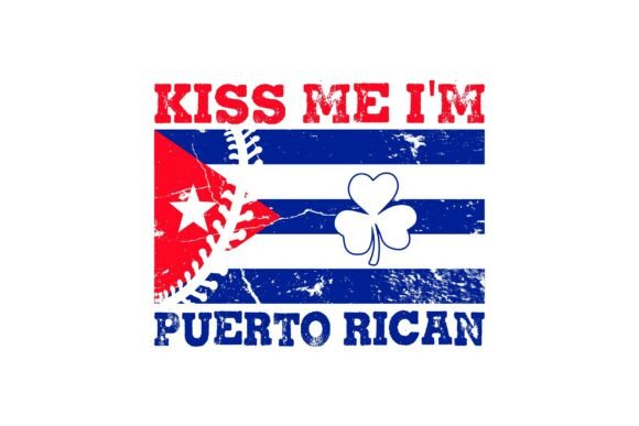Kiss Me I'm Puerto Rican Flag Graphic: Bold Design for POD