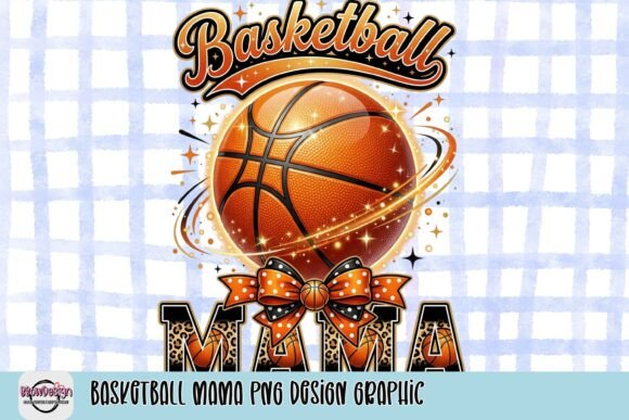 Show Your Pride with Basketball Mama PNG Design Graphic