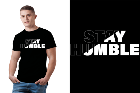 STAY HUMBLE Typographic T-Shirt Graphic: A Designer's Practical Guide