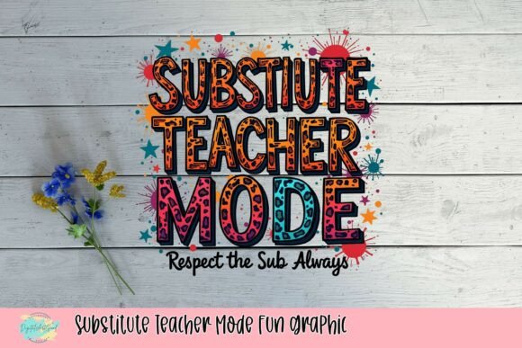 Substitute Teacher Mode Fun Graphic: Adding Personality to Education