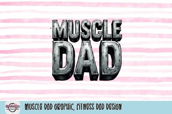 Unleash the Power of the Muscle Dad Graphic for Fitness Dads