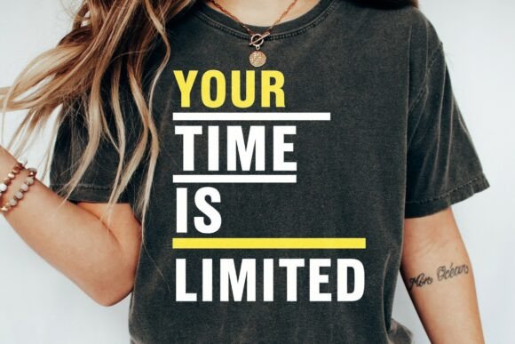 Your Time is Limited Quote Graphic Png: A Designer's Honest Take